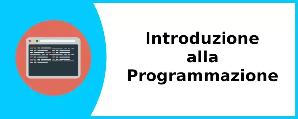 Introduzione alla Programmazione